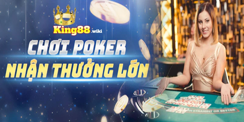 Chơi poker nhận thưởng lớn