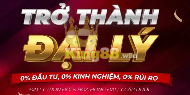 Trở thành đại lý King88