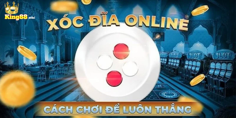 Đánh xóc đĩa trực tuyến